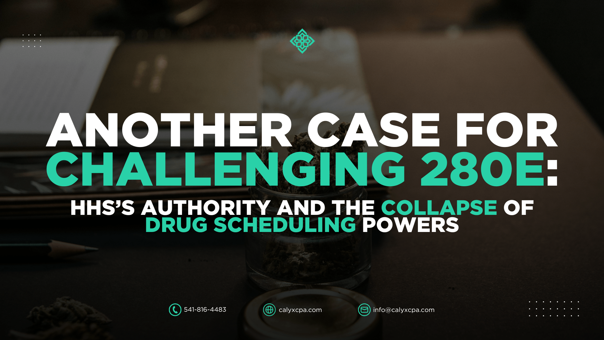 Challenging 280E: HHS's Authority and the Collapse of Drug Scheduling Powers